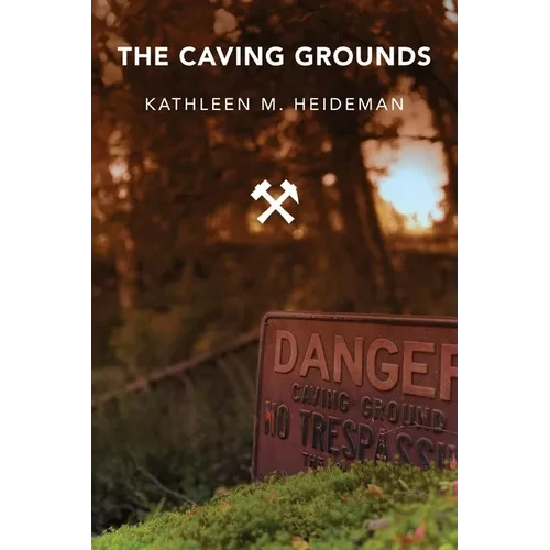 The Caving Grounds: Poems - Paperback