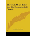 The Truth About Hitler And The Roman Catholic Church