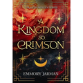 A Kingdom so Crimson - Hardcover