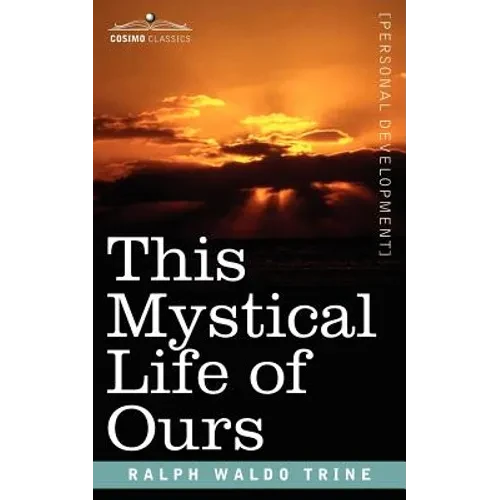 This Mystical Life of Ours - Paperback