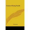 Cranes Flying South - Hardcover