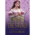 Under the Sword - Hardcover
