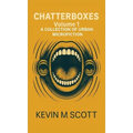 Chatterboxes: A Collection of Urban Microfiction - Hardcover
