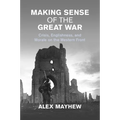 Making Sense of the Great War - Paperback