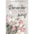 Remember Us This Way - Paperback