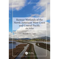 Ramsar Wetlands of the North American West Coast and Central Pacific: An Atlas - Paperback