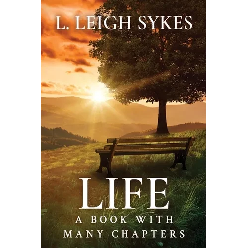 Life, A Book with Many Chapters - Paperback