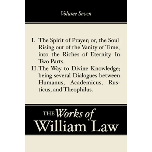 The Spirit of Prayer; The Way to Divine Knowledge, Volume 7 - Paperback