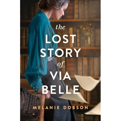 The Lost Story of Via Belle - Paperback