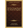 The First Voyage Round The World By Magellan - Hardcover