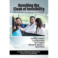 Unveiling the Cloak of Invisibility: Why Black Males are Absent in STEM Disciplines - Paperback