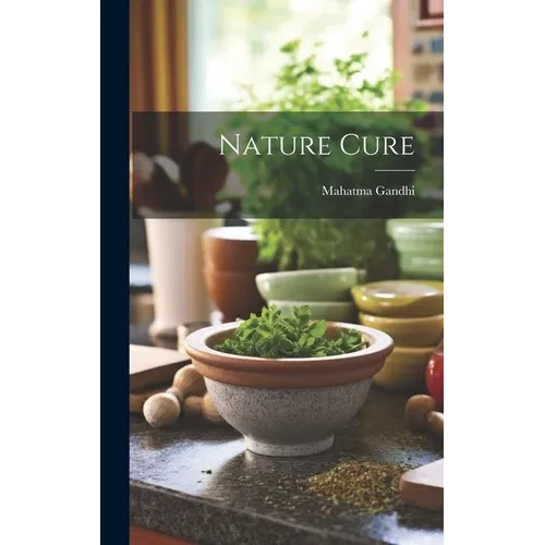 Nature Cure - Hardcover