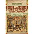 Songs and Sounds of the Anti-Rent Movement in Upstate New York: Including Twenty-Two New Settings of Period Tunes - Paperback