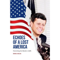 Echoes of a Lost America