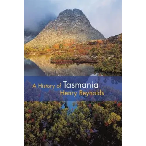 A History of Tasmania - Hardcover