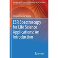 Esr Spectroscopy for Life Science Applications: An Introduction - Paperback