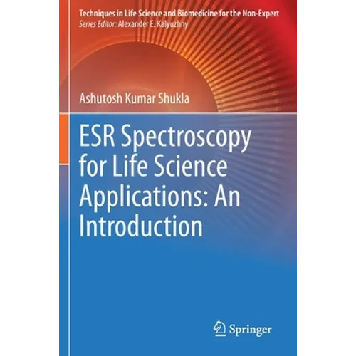 Esr Spectroscopy for Life Science Applications: An Introduction - Paperback