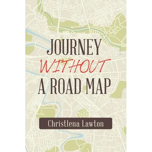 Journey Without a Road Map - Paperback