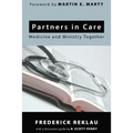 Partners in Care: Medicine and Ministry Together - Hardcover