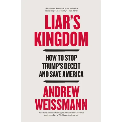 Liar's Kingdom: How to Stop Trump's Deceit and Save America - Paperback
