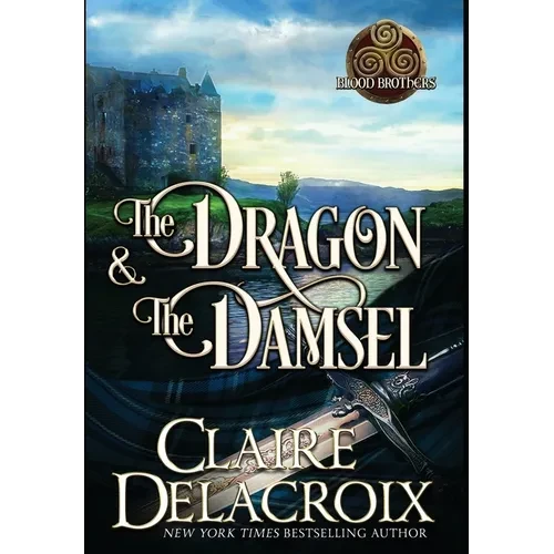 The Dragon & the Damsel: A Medieval Romance - Hardcover