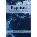 Baptism: Its Place and Importance in Christianity, with a Letter Concerning Household Baptism