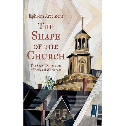 The Shape of the Church - Hardcover