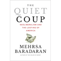 The Quiet Coup: Neoliberalism and the Looting of America - Paperback