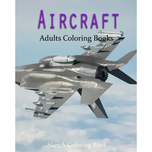 AirCraft Coloring Book: Sketch Coloring Book - Paperback