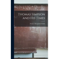 Thomas Simpson and His Times