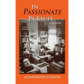 In Passionate Pursuit: A Memoir - Hardcover