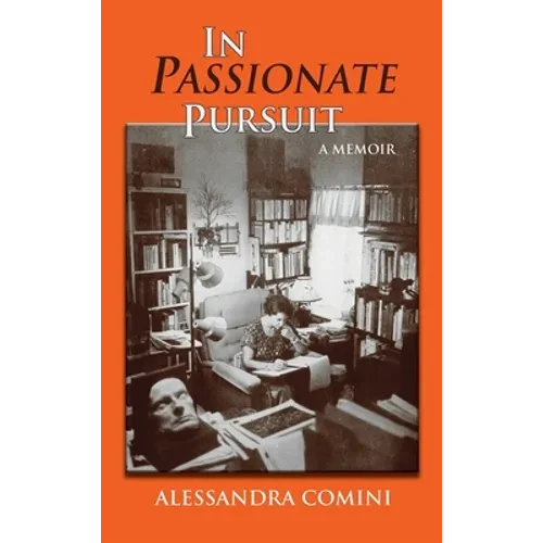 In Passionate Pursuit: A Memoir - Hardcover