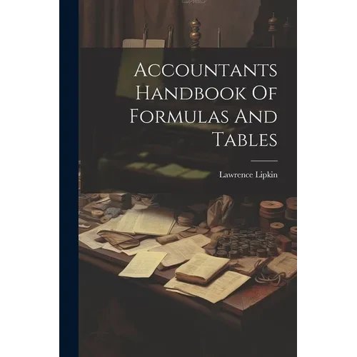 Accountants Handbook Of Formulas And Tables - Paperback