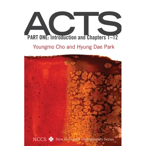 Acts, Part One: Introduction and Chapters 1-12 - Hardcover
