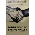 South Bend to Spring Valley: The Davids-Sims Story