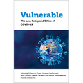 Vulnerable: The Law, Policy and Ethics of Covid-19 - Paperback