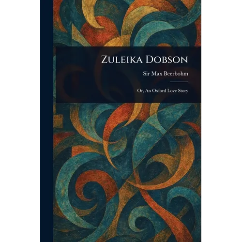 Zuleika Dobson - Broché