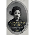 Concubines in Public: The Rise of the Social Wife in Republican China - Hardcover