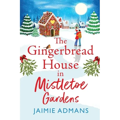 The Gingerbread House in Mistletoe Gardens - Paperback
