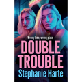 Double Trouble
