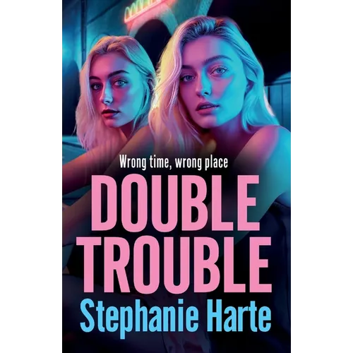 Double Trouble