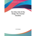 The Other Side Of The Hedge; The Celestial Omnibus - Paperback