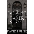 Holmes and Watson - An Evening in Baker Street - Hardcover