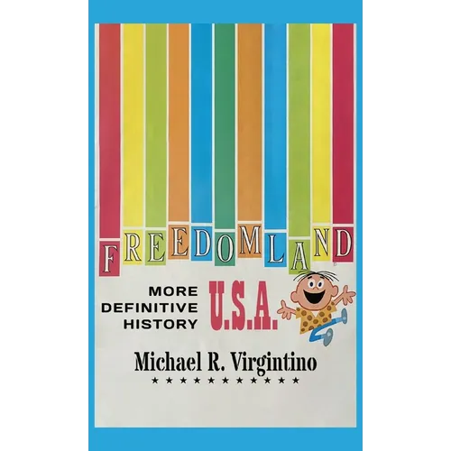 Freedomland U.S.A. - More Definitive History