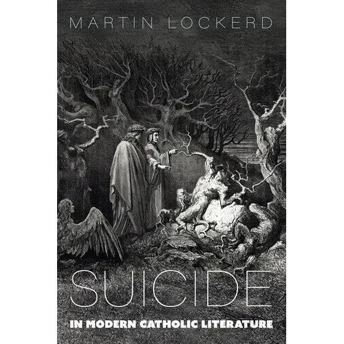Suicide in Modern Catholic Literature - Hardcover