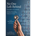 No One Left Behind: Decades of Growth: Collective Stories of Nurse Practitioners Transforming Healthcare in Canada - Hardcover