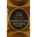 History of the Deep State: Volume 1 - Paperback