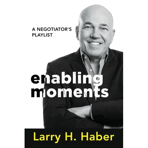Enabling Moments: A Negotiator's Playlist - Paperback