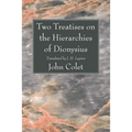 Two Treatises on the Hierarchies of Dionysius - Paperback