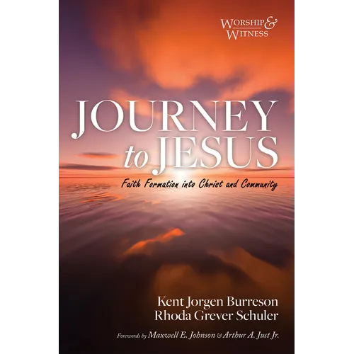 Journey to Jesus: Faith Formation Into Christ and Community